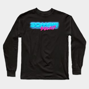 ZOMBIE SQUAD 80s Text Effects 6 Long Sleeve T-Shirt